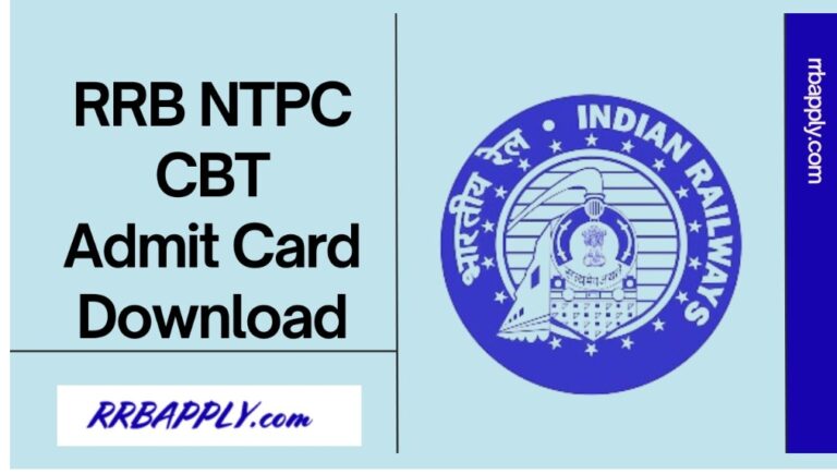 RRB NTPC Admit Card 2025 Download Link for Graduate Level Posts