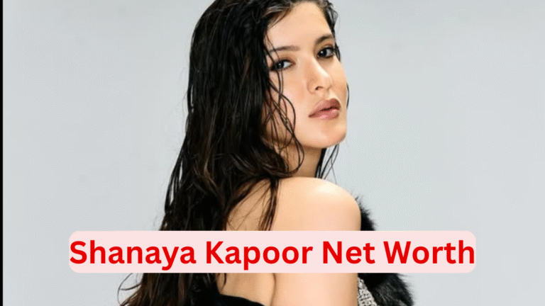 Shanaya Kapoor net worth 2025 with Bollywood debut and luxury lifestyle